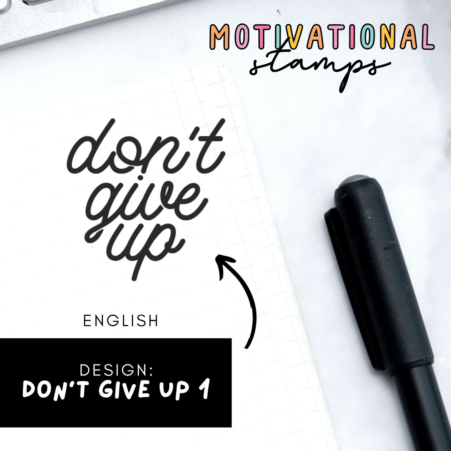 Don't Give Up 1 -- Motivational Stamps