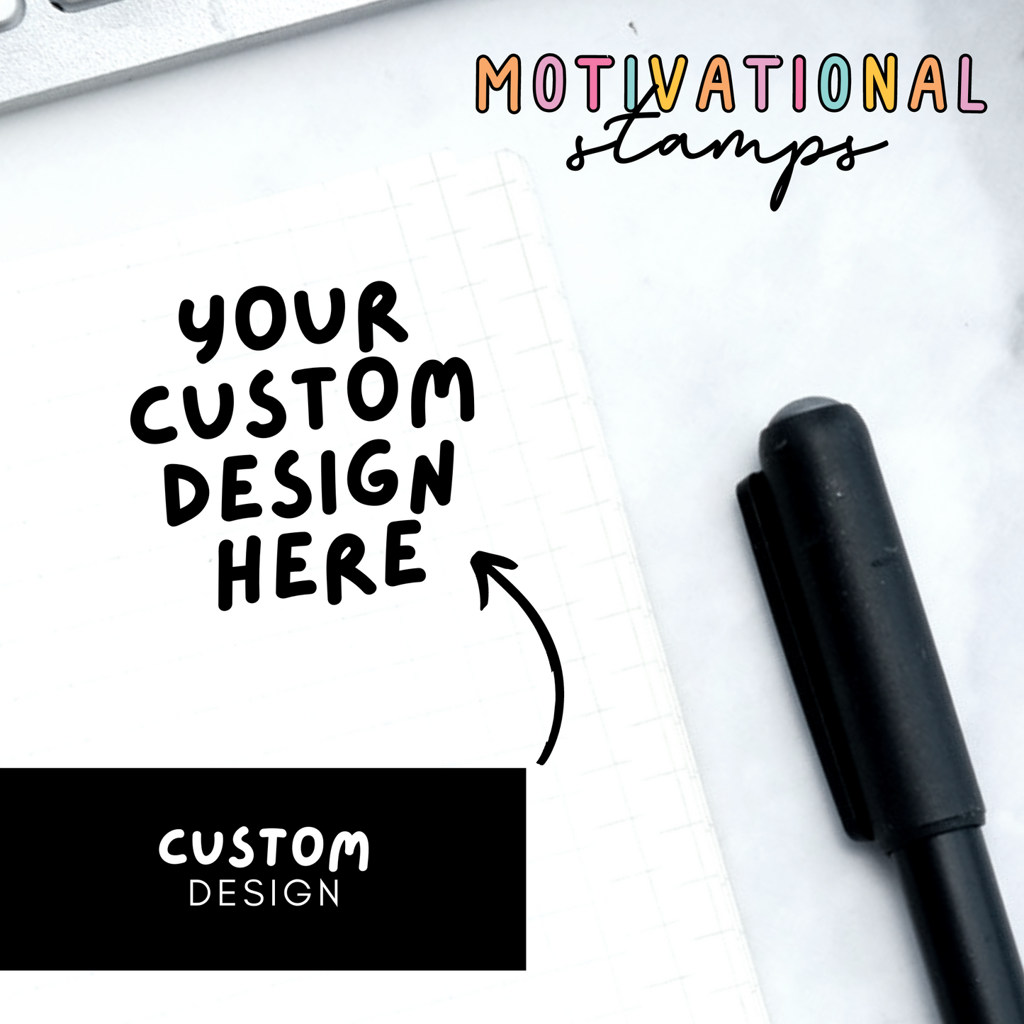 Custom Design -- Motivational Stamps