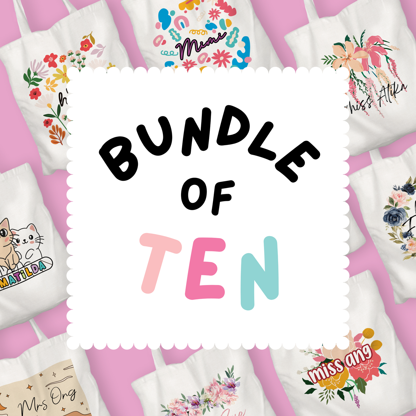 [BUNDLE OF 10] Personalisable Totes