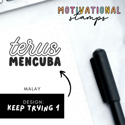 Keep Trying 1 -- Motivational Stamps
