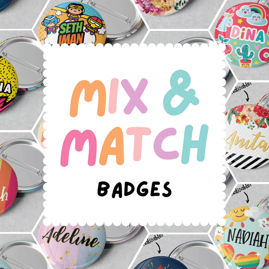 [MIX AND MATCH] PERSONALISABLE BADGE BUNDLES