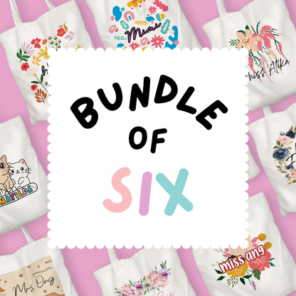 [BUNDLE OF 6] Personalisable Totes