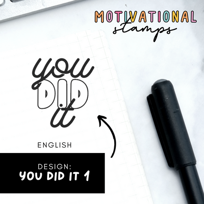 You Did It 1 -- Motivational Stamps